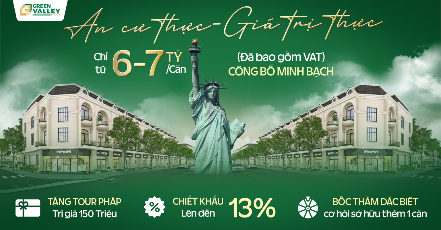 CHÍNH SÁCH CỰC HOT DỰ ÁN GREEN VALLEY CITY CHÍNH SÁCH CỰC HOT DỰ ÁN GREEN VALLEY CITY